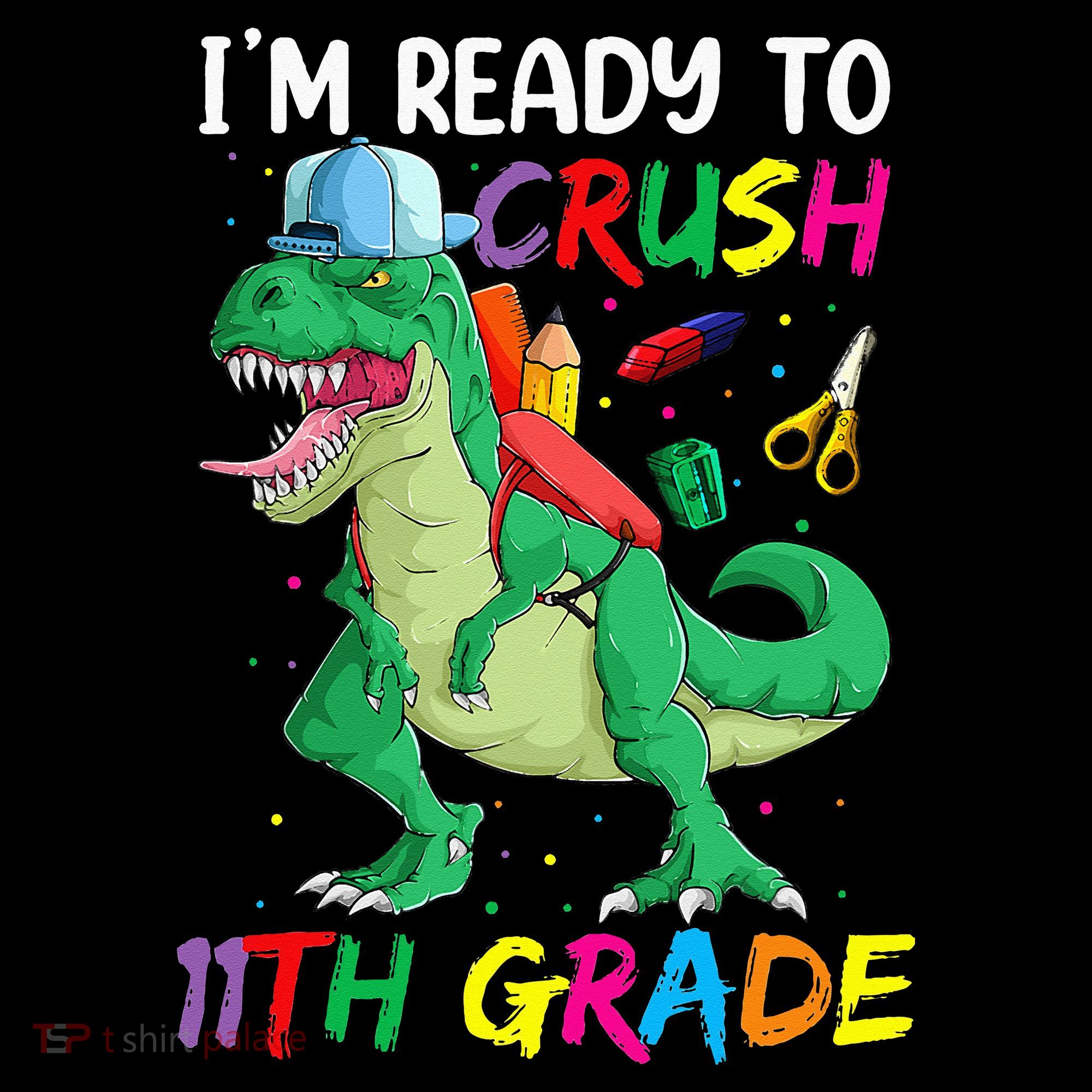 Back To School For Ready To Crush 11th Grade Rex Women's T-Shirt