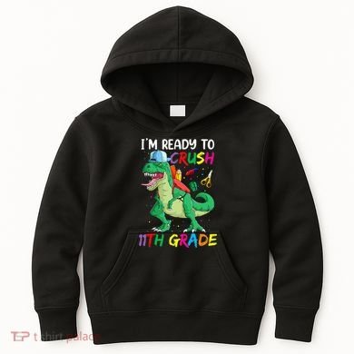 Back To School For Ready To Crush 11th Grade Rex Kids Hoodie