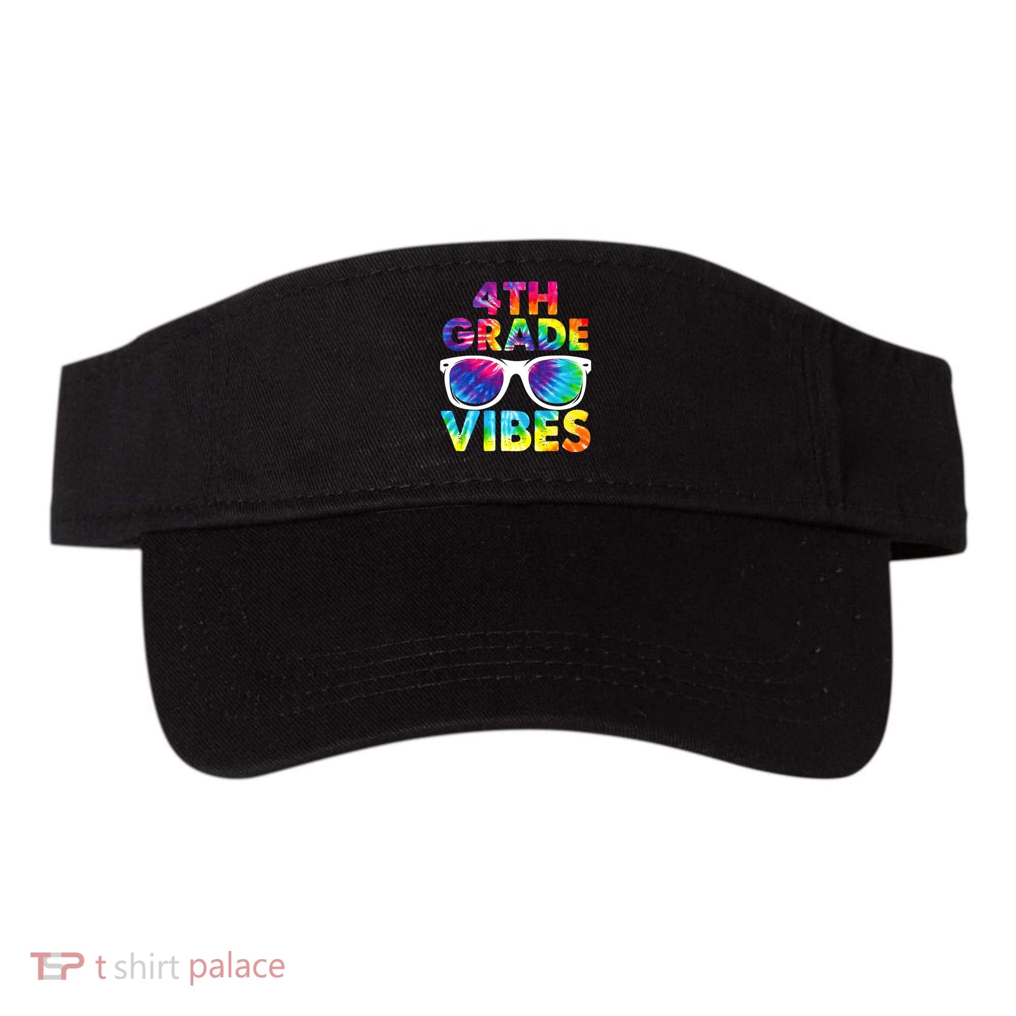 Back To School Funny 4th Grade Vibes First Day Teacher Visor