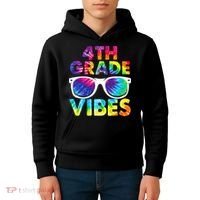 Back To School Funny 4th Grade Vibes First Day Teacher Kids Hoodie thumb 4