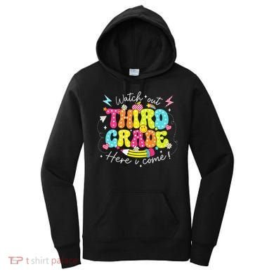 Back To School Watch Out Third Grade Here I Come Pencil Women's Hoodie