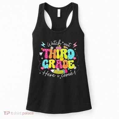 Back To School Watch Out Third Grade Here I Come Pencil Women's Tank Top