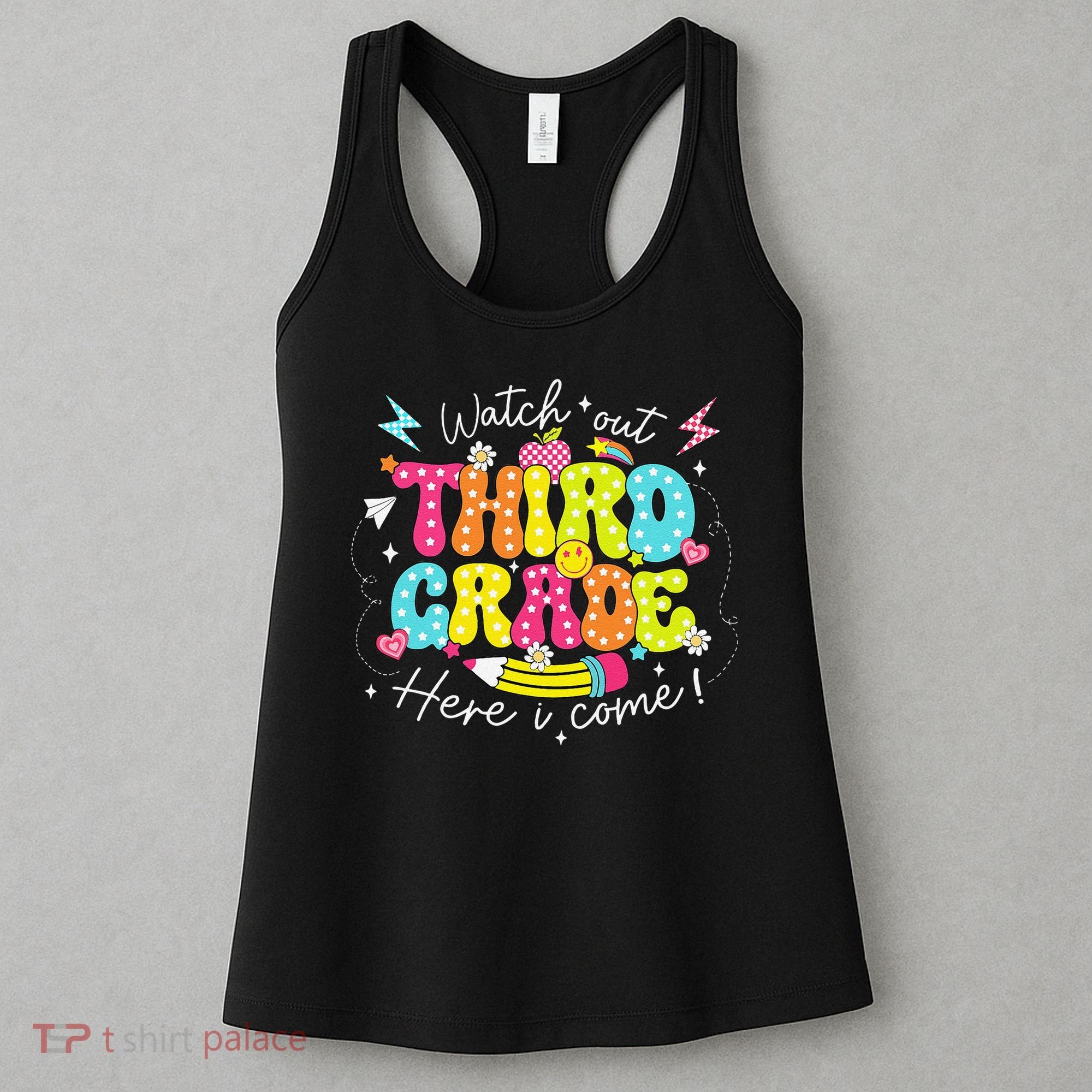 Back To School Watch Out Third Grade Here I Come Pencil Women's Tank Top