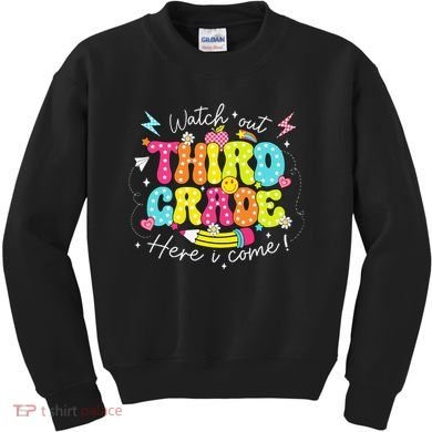 Back To School Watch Out Third Grade Here I Come Pencil Kids Sweatshirt