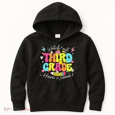 Back To School Watch Out Third Grade Here I Come Pencil Kids Hoodie