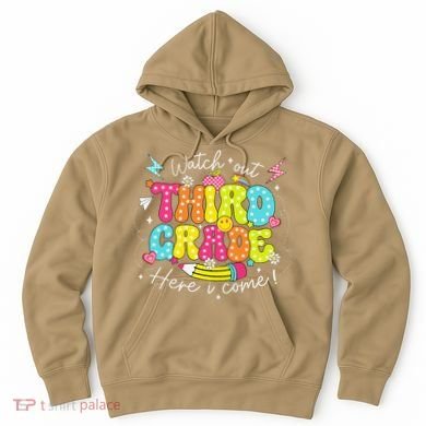 Back To School Watch Out Third Grade Here I Come Pencil Hoodie