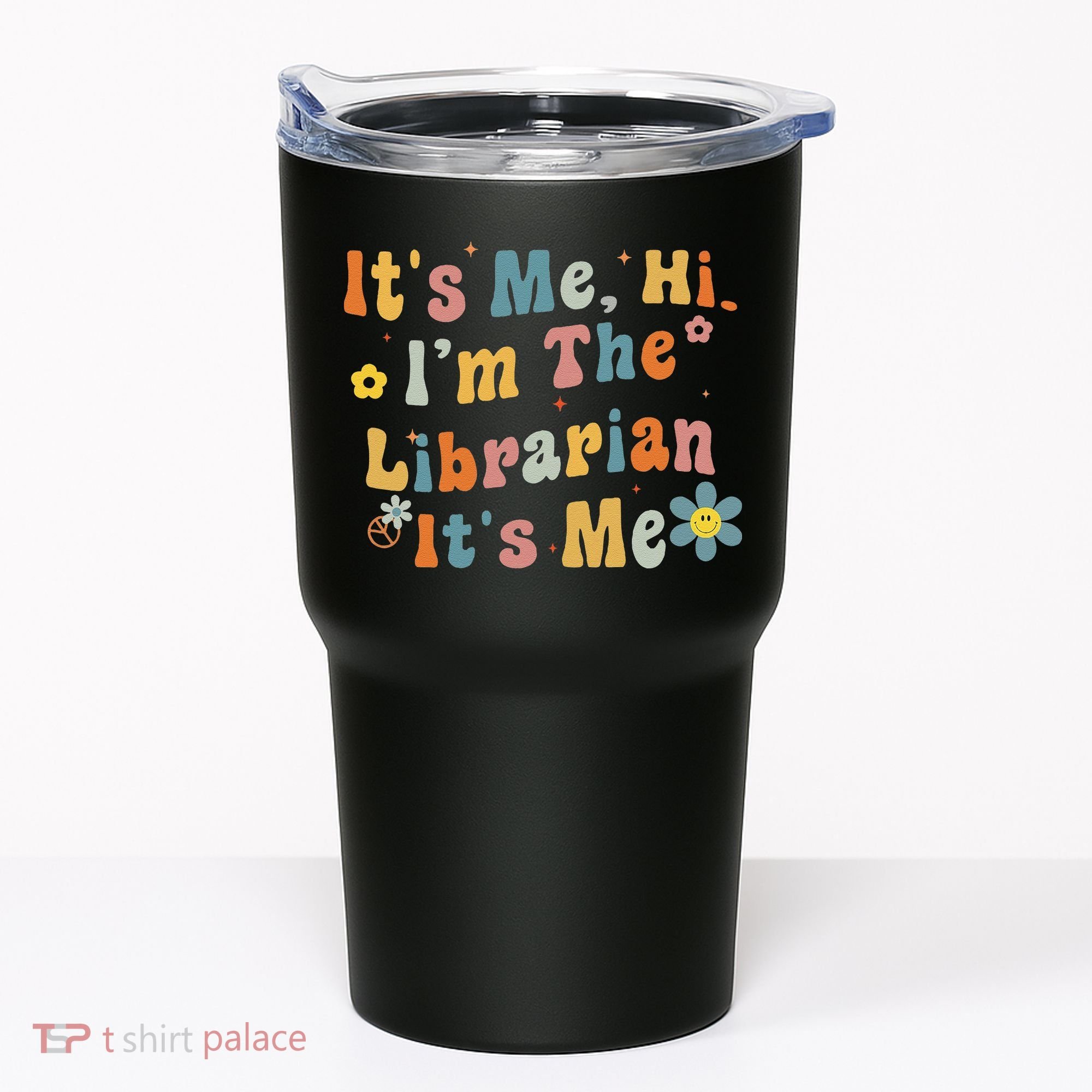 Back To School ItS Me Hi IM The Librarian Summer Reading Tumbler