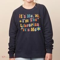 Back To School ItS Me Hi IM The Librarian Summer Reading Women's Sweatshirt thumb 0