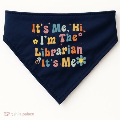 Back To School ItS Me Hi IM The Librarian Summer Reading USA-Made Doggie Bandana