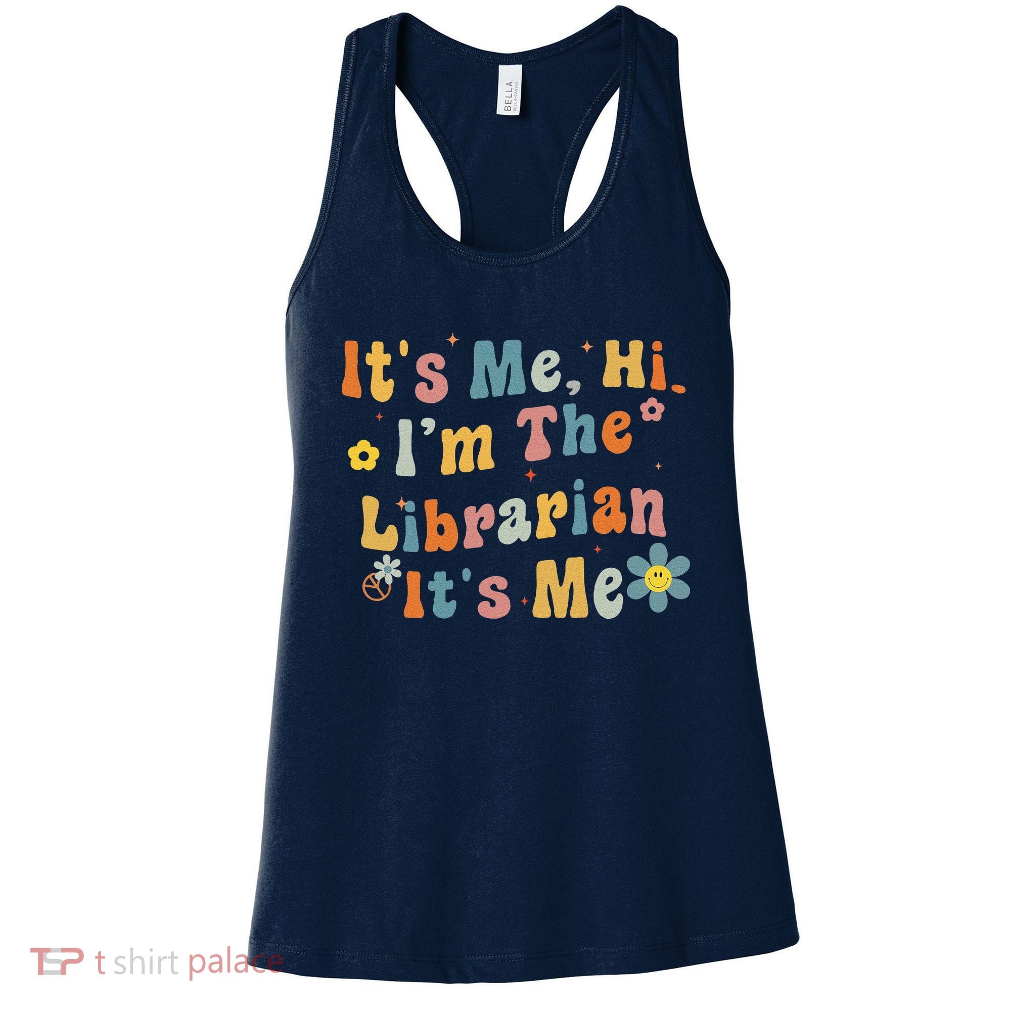 Back To School ItS Me Hi IM The Librarian Summer Reading Women's Tank Top