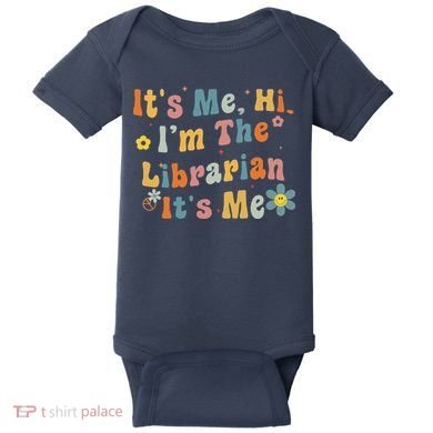 Back To School ItS Me Hi IM The Librarian Summer Reading Baby Bodysuit
