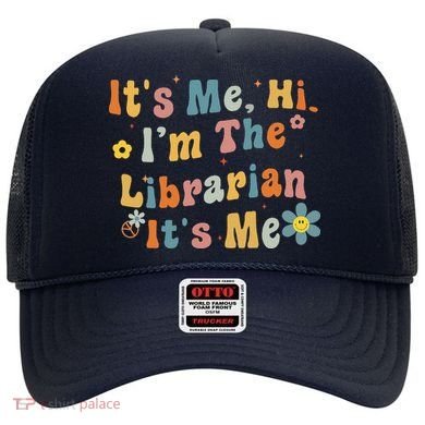 Back To School ItS Me Hi IM The Librarian Summer Reading Hat