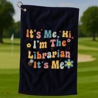 Back To School ItS Me Hi IM The Librarian Summer Reading Golf Towel thumb 1