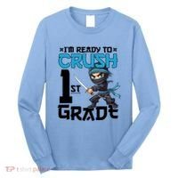 Back To School Im Ready To Crush 1St Grade Ninja First Day Gift Long Sleeve Shirt thumb 0