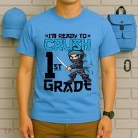 Back To School Im Ready To Crush 1St Grade Ninja First Day Gift T-Shirt thumb 5