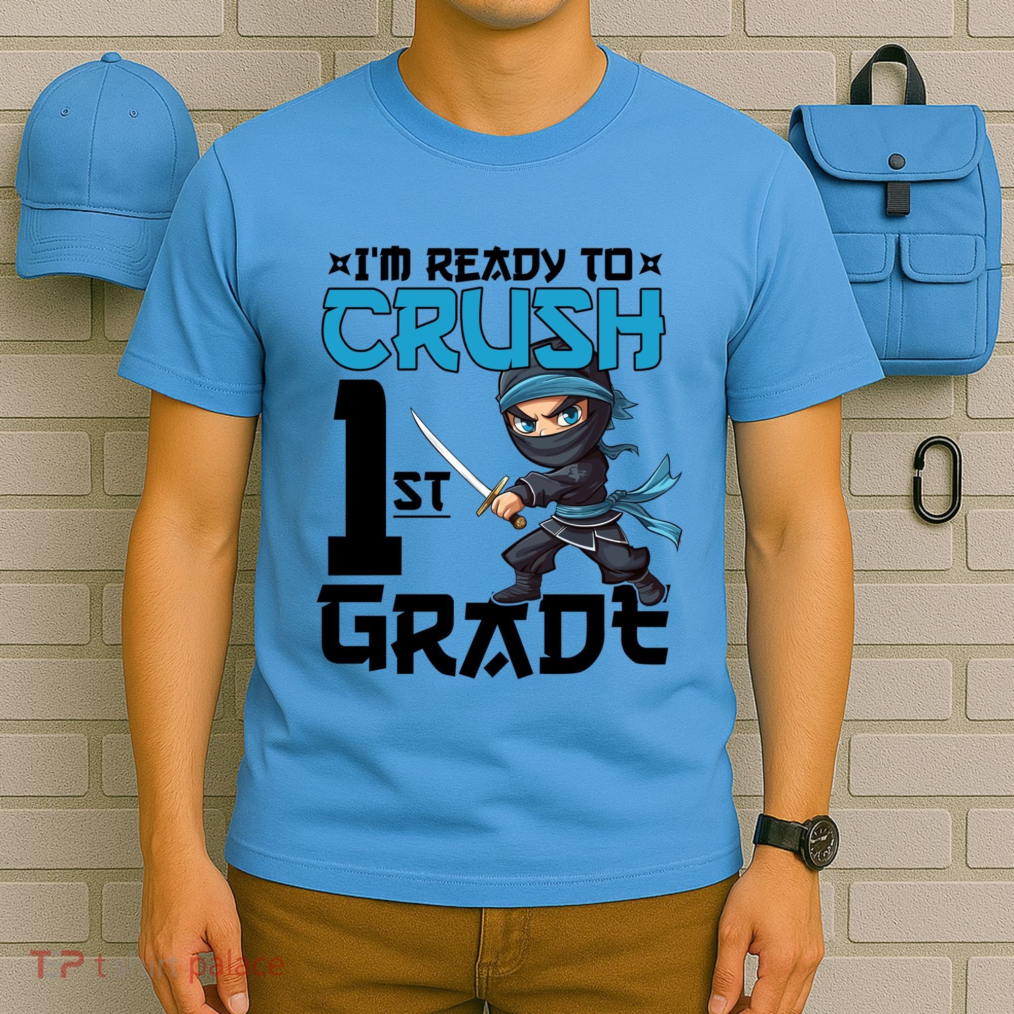 Back To School Im Ready To Crush 1St Grade Ninja First Day Gift T-Shirt