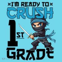 Back To School Im Ready To Crush 1St Grade Ninja First Day Gift Kids T-Shirt thumb 4