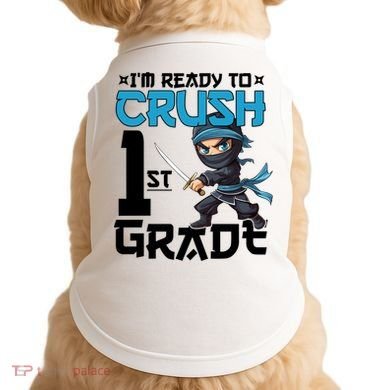 Back To School Im Ready To Crush 1St Grade Ninja First Day Gift Doggie Tank