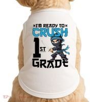Back To School Im Ready To Crush 1St Grade Ninja First Day Gift Doggie Tank thumb 0