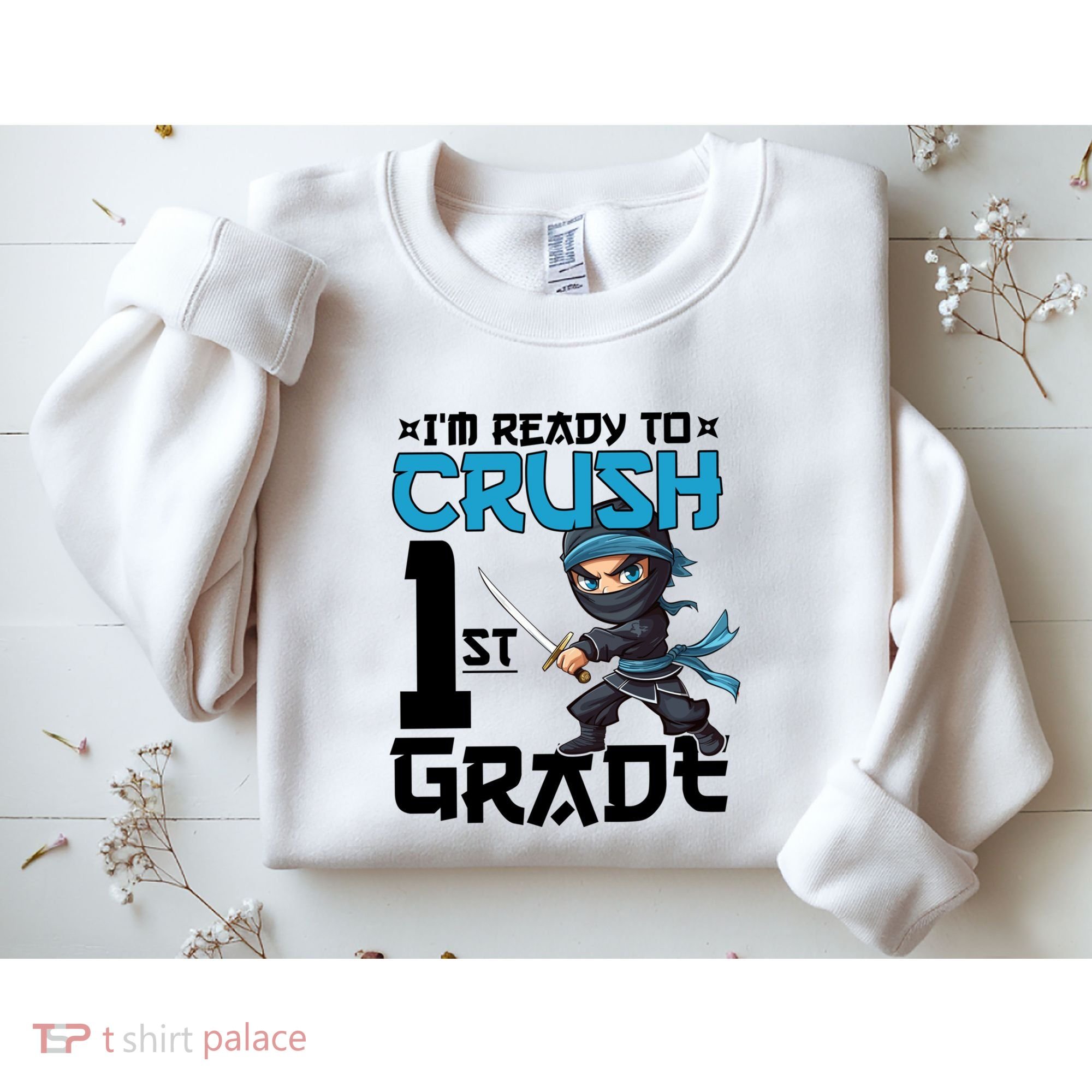 Back To School Im Ready To Crush 1St Grade Ninja First Day Gift Sweatshirt