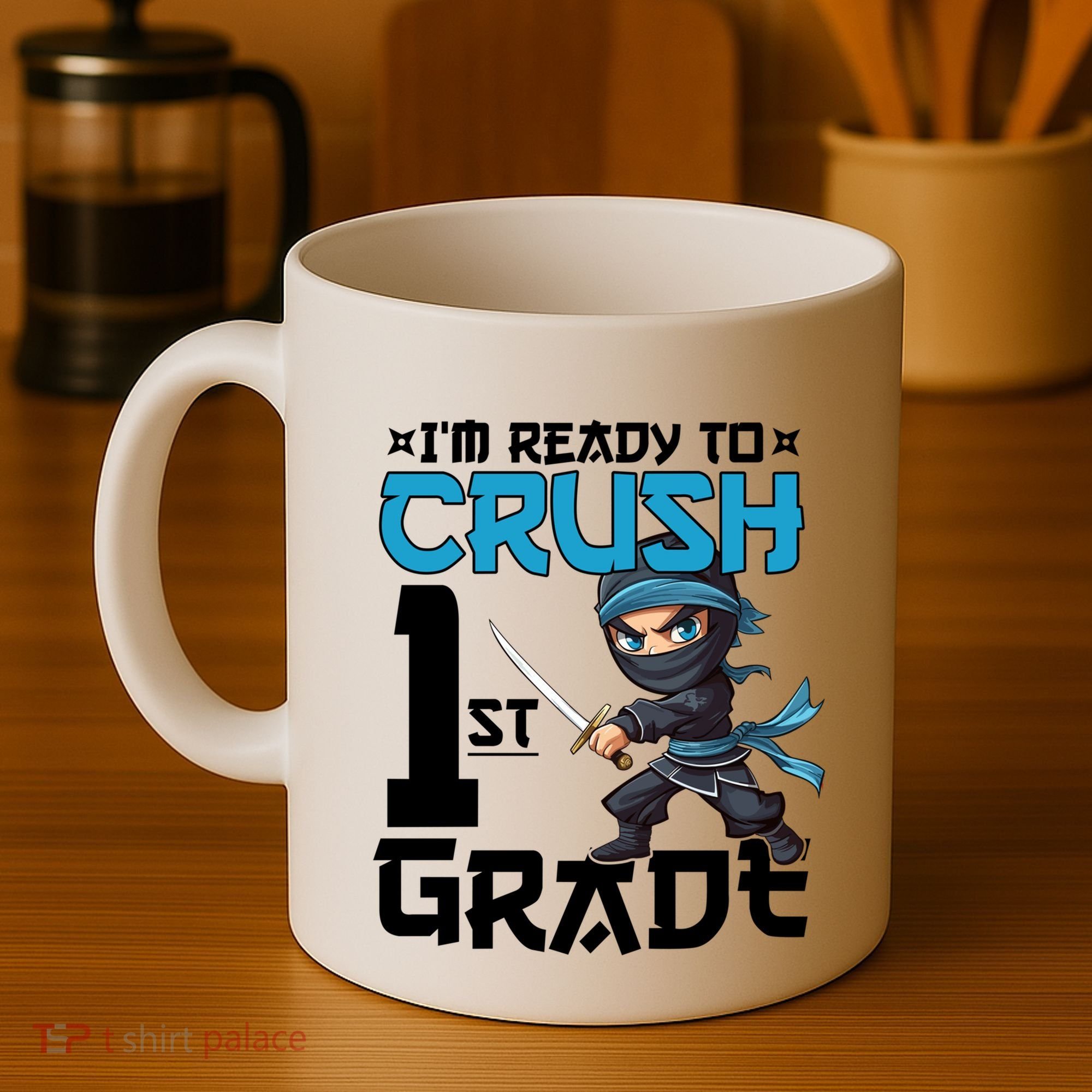 Back To School Im Ready To Crush 1St Grade Ninja First Day Gift Coffee Mug