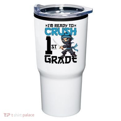 Back To School Im Ready To Crush 1St Grade Ninja First Day Gift Tumbler