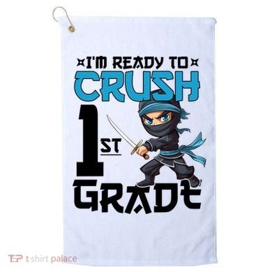 Back To School Im Ready To Crush 1St Grade Ninja First Day Gift Golf Towel