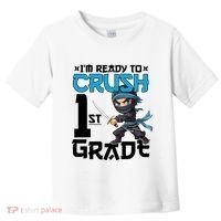 Back To School Im Ready To Crush 1St Grade Ninja First Day Gift Toddler T-Shirt thumb 0
