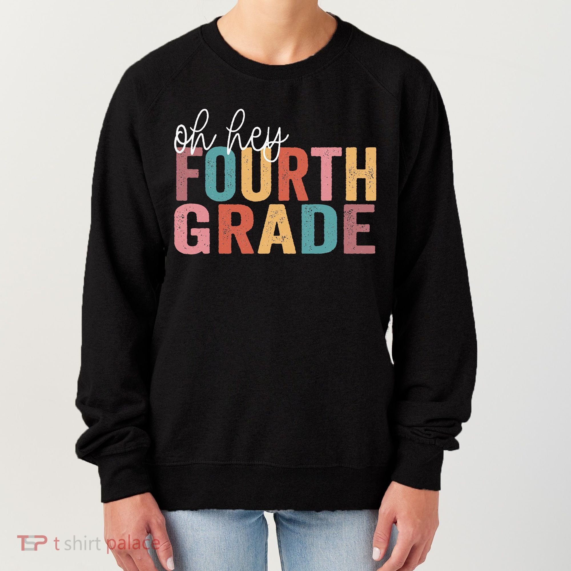 Back To School Students Teacher Oh Hey 4th Fourth Grade Women's Sweatshirt