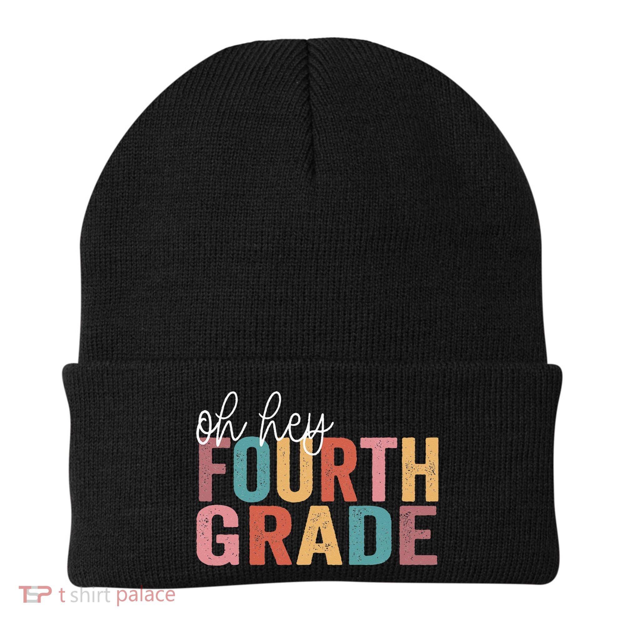 Back To School Students Teacher Oh Hey 4th Fourth Grade Beanie