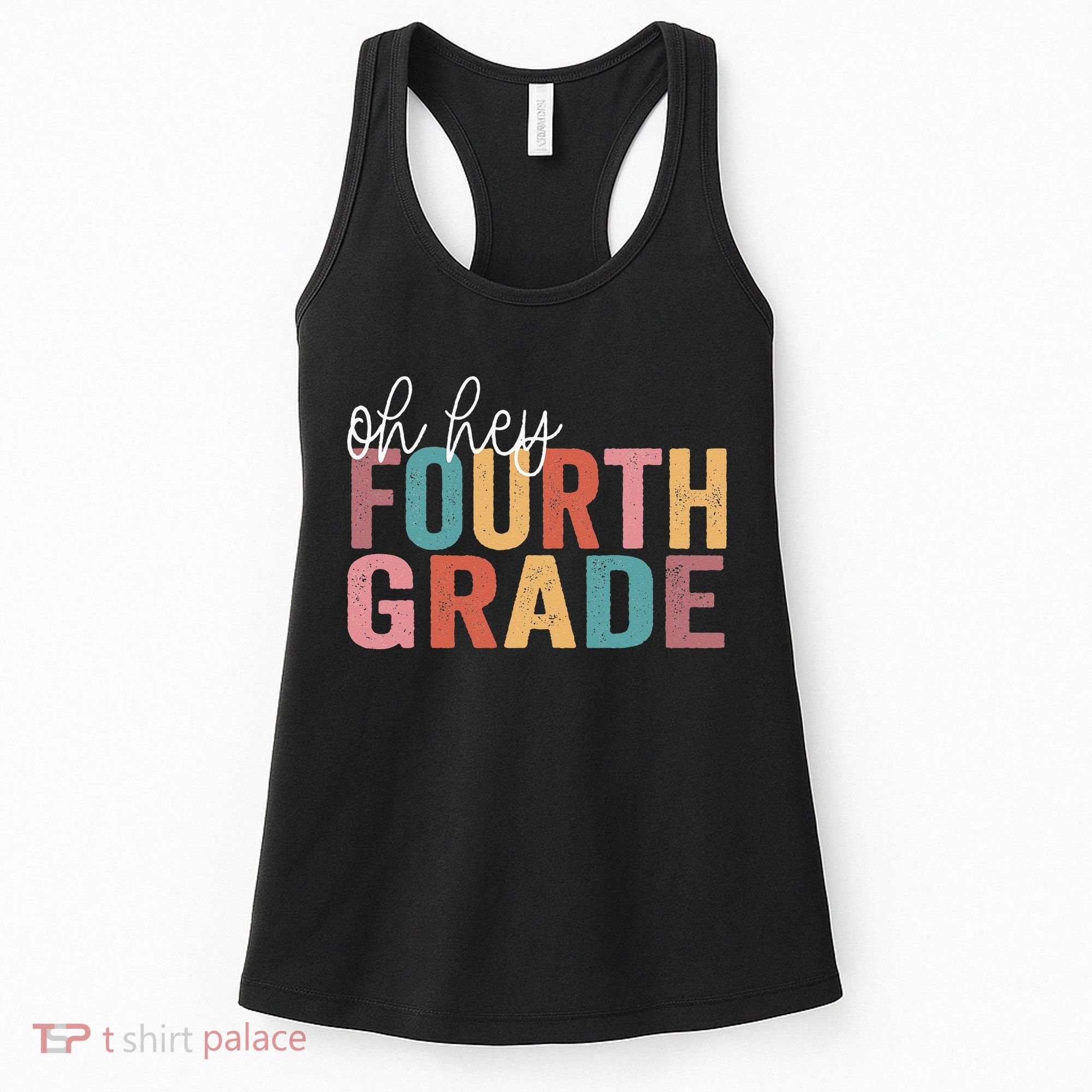 Back To School Students Teacher Oh Hey 4th Fourth Grade Women's Tank Top