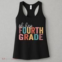 Back To School Students Teacher Oh Hey 4th Fourth Grade Women's Tank Top thumb 3