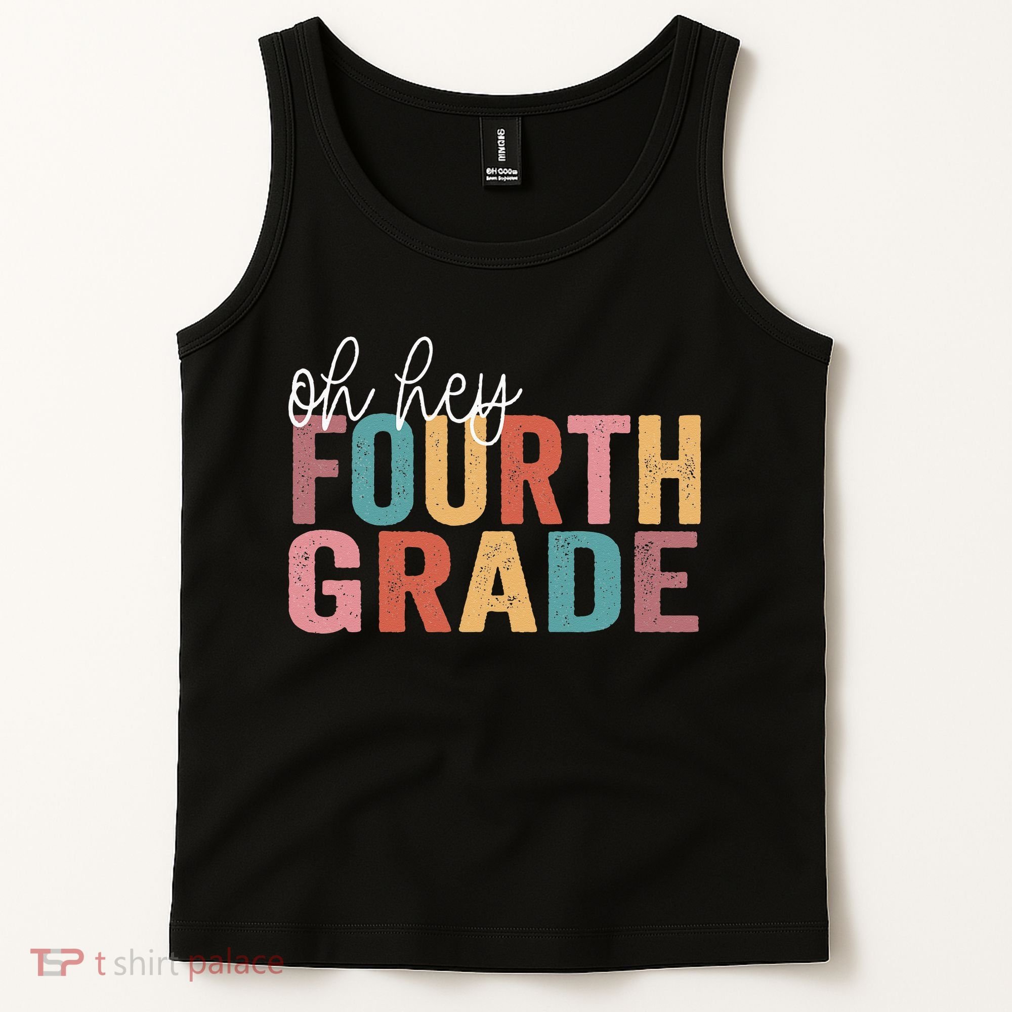 Back To School Students Teacher Oh Hey 4th Fourth Grade Tank Top