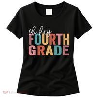 Back To School Students Teacher Oh Hey 4th Fourth Grade Women's T-Shirt thumb 0