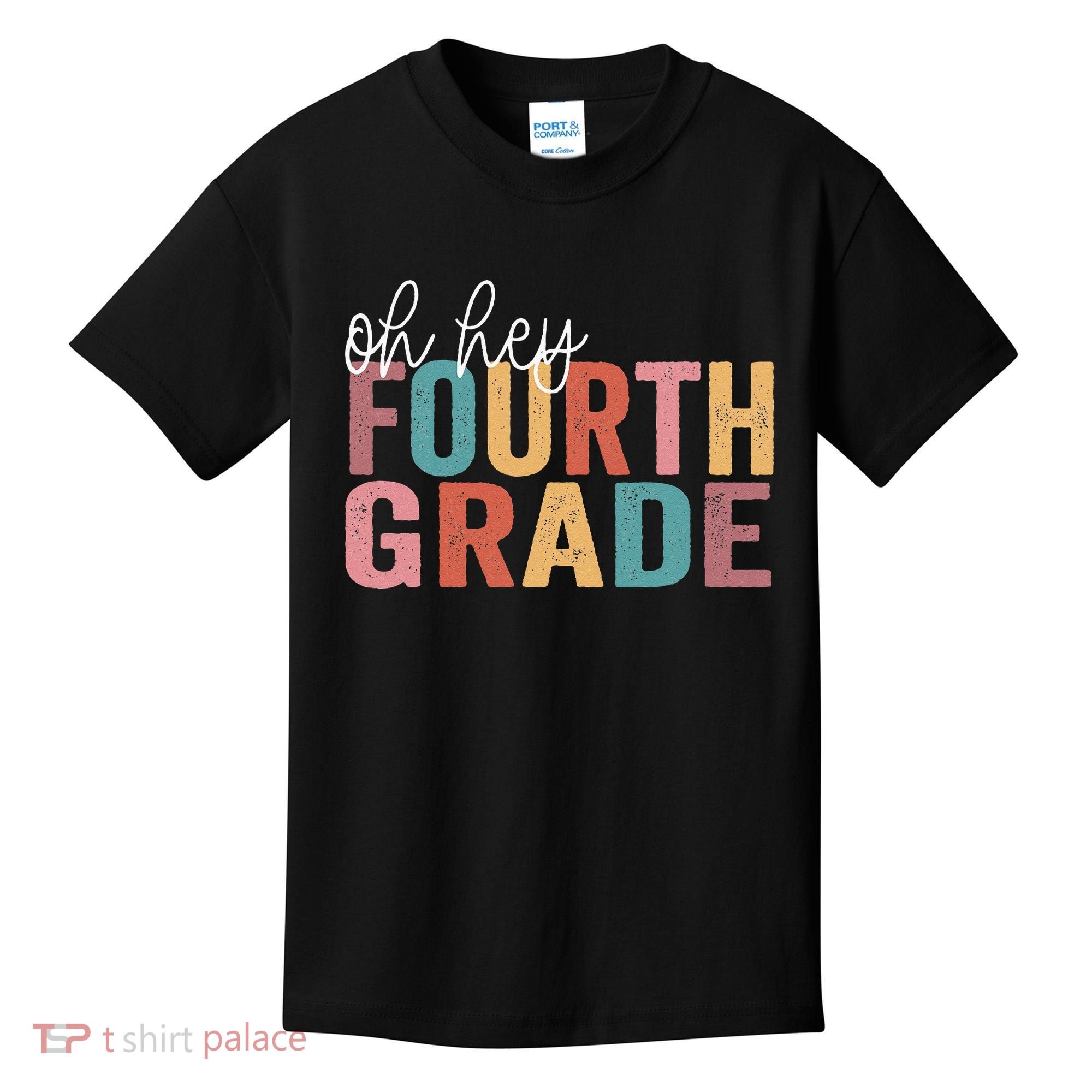Back To School Students Teacher Oh Hey 4th Fourth Grade Kids T-Shirt