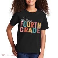 Back To School Students Teacher Oh Hey 4th Fourth Grade Kids T-Shirt thumb 2