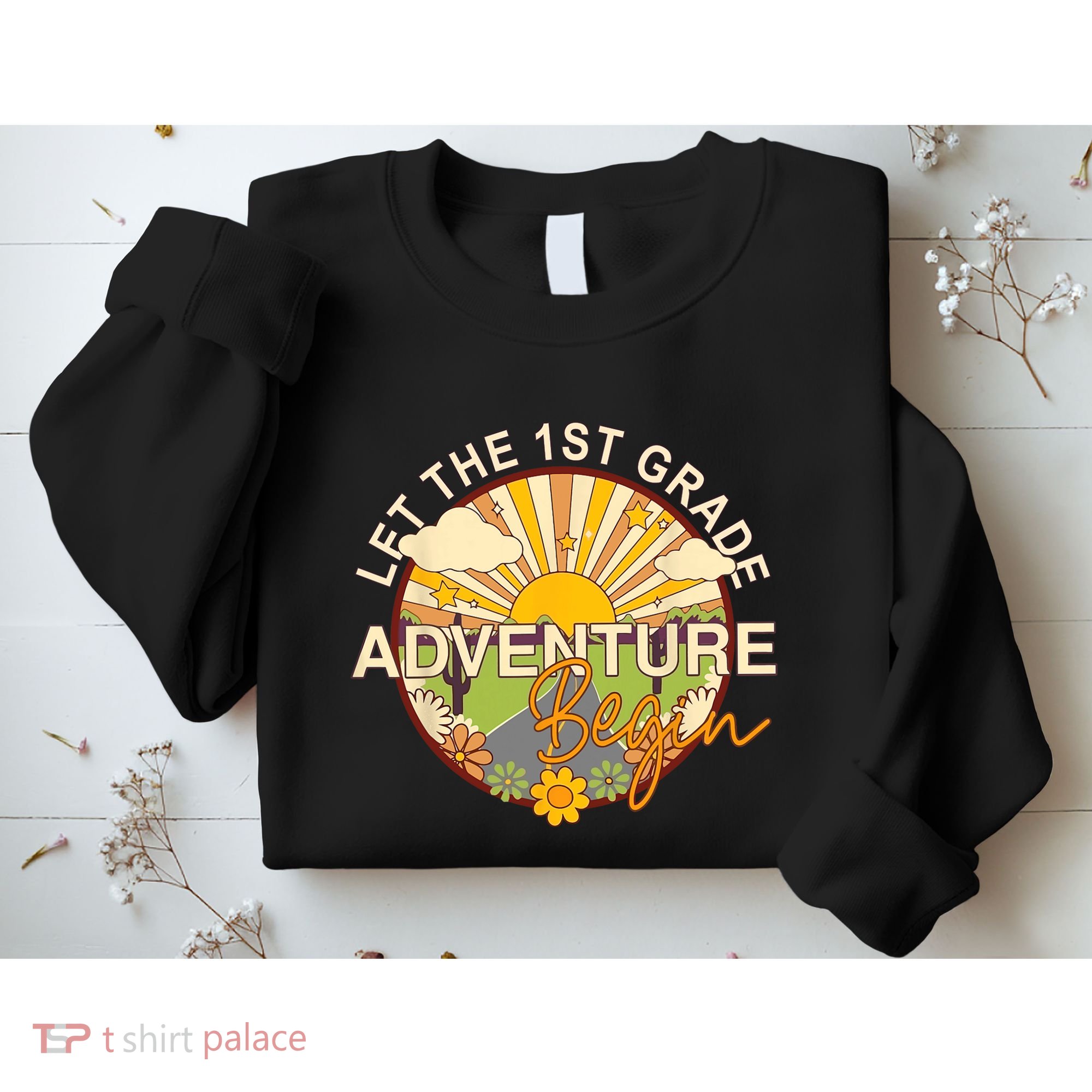 Back To School Let The 1st Grade Adventure Begin Sweatshirt