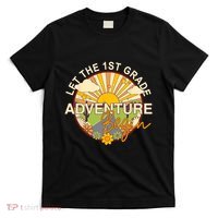 Back To School Let The 1st Grade Adventure Begin T-Shirt thumb 0