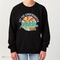 Back To School Let The Kindergarten Adventure Begin Women's Sweatshirt thumb 0