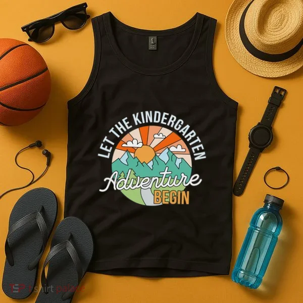 Back To School Let The Kindergarten Adventure Begin Tank Top