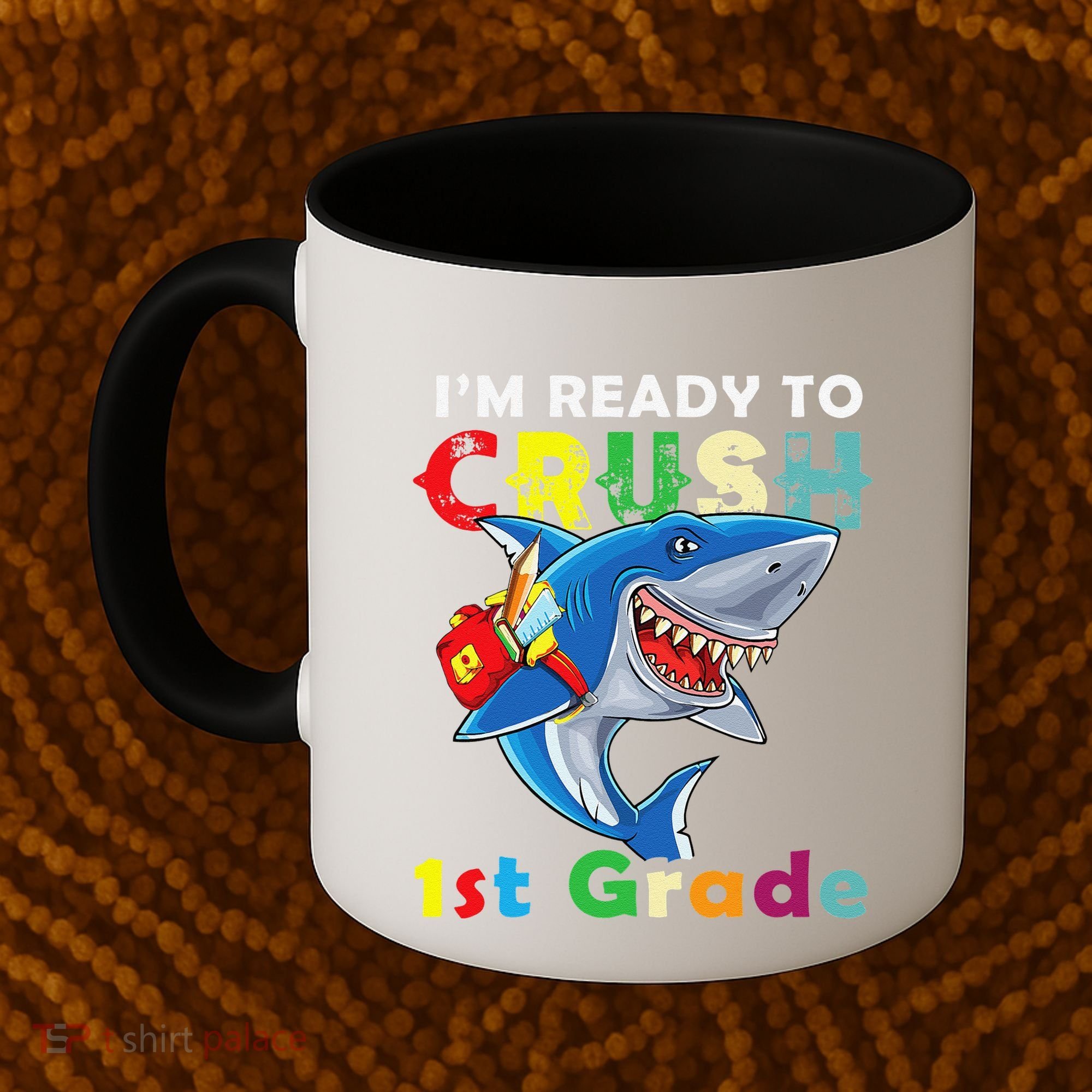 Back To School Im Ready To Crush 1st Grade Shark Coffee Mug
