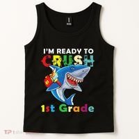 Back To School Im Ready To Crush 1st Grade Shark Tank Top thumb 2