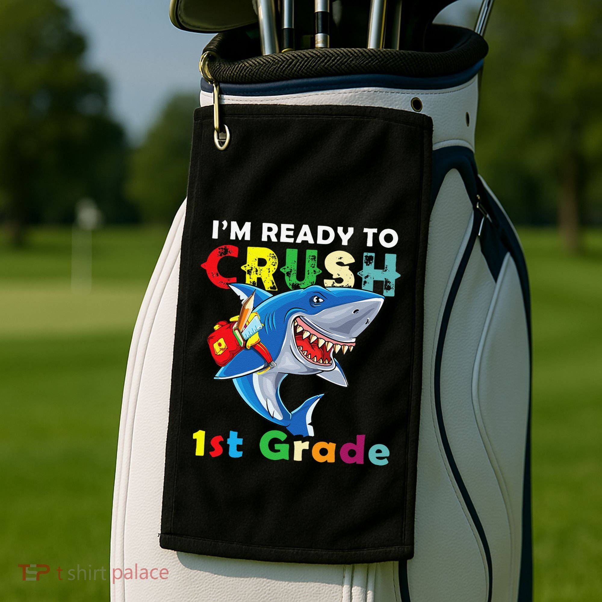 Back To School Im Ready To Crush 1st Grade Shark Golf Towel