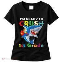 Back To School Im Ready To Crush 1st Grade Shark Women's T-Shirt thumb 0