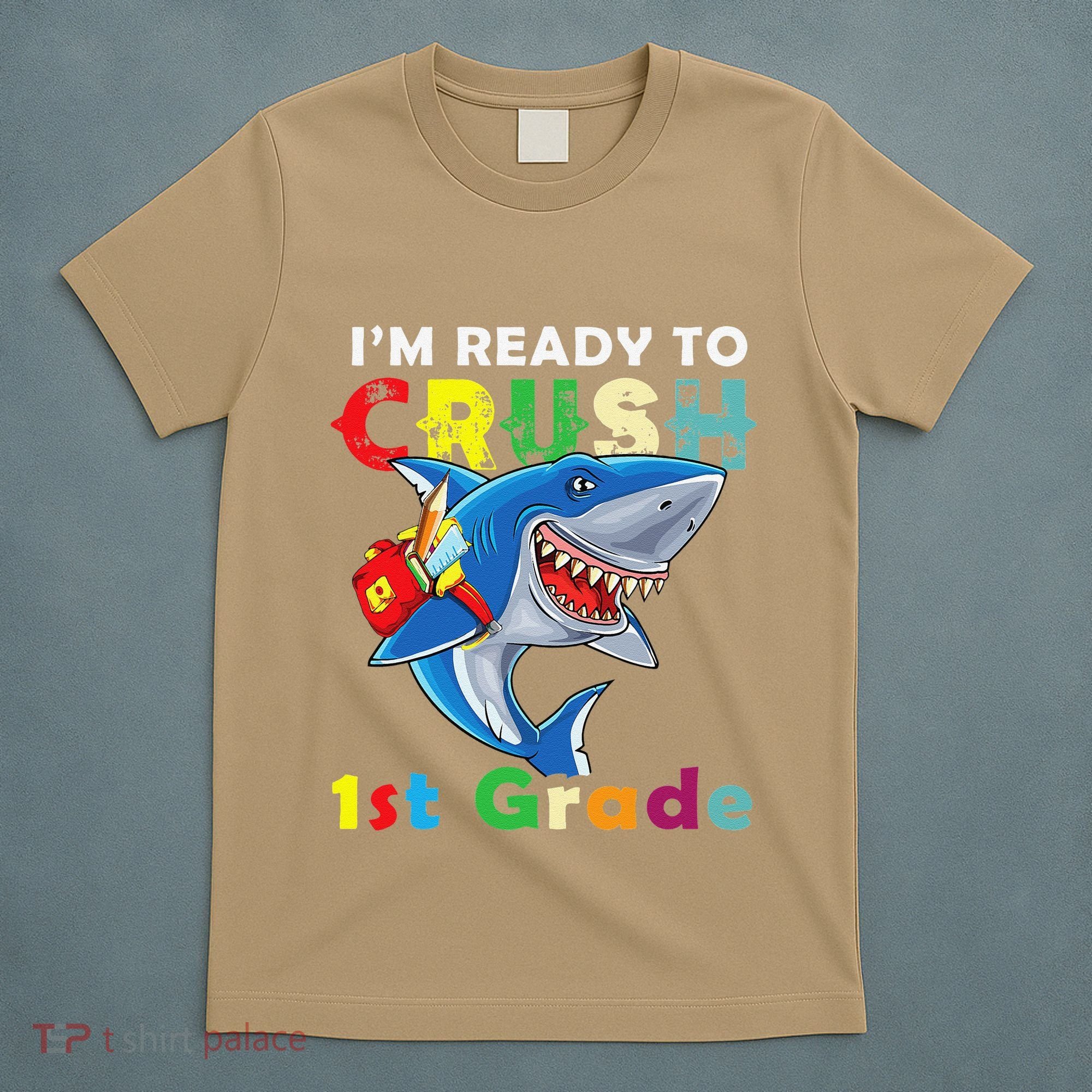 Back To School Im Ready To Crush 1st Grade Shark T-Shirt