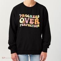 Back To School Progress Over Perfection Motivational Gifts Women's Sweatshirt thumb 0