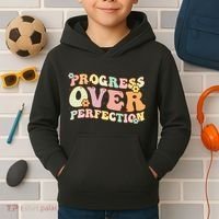 Back To School Progress Over Perfection Motivational Gifts Kids Hoodie thumb 2