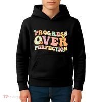 Back To School Progress Over Perfection Motivational Gifts Kids Hoodie thumb 4