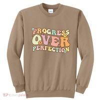 Back To School Progress Over Perfection Motivational Gifts Sweatshirt thumb 0