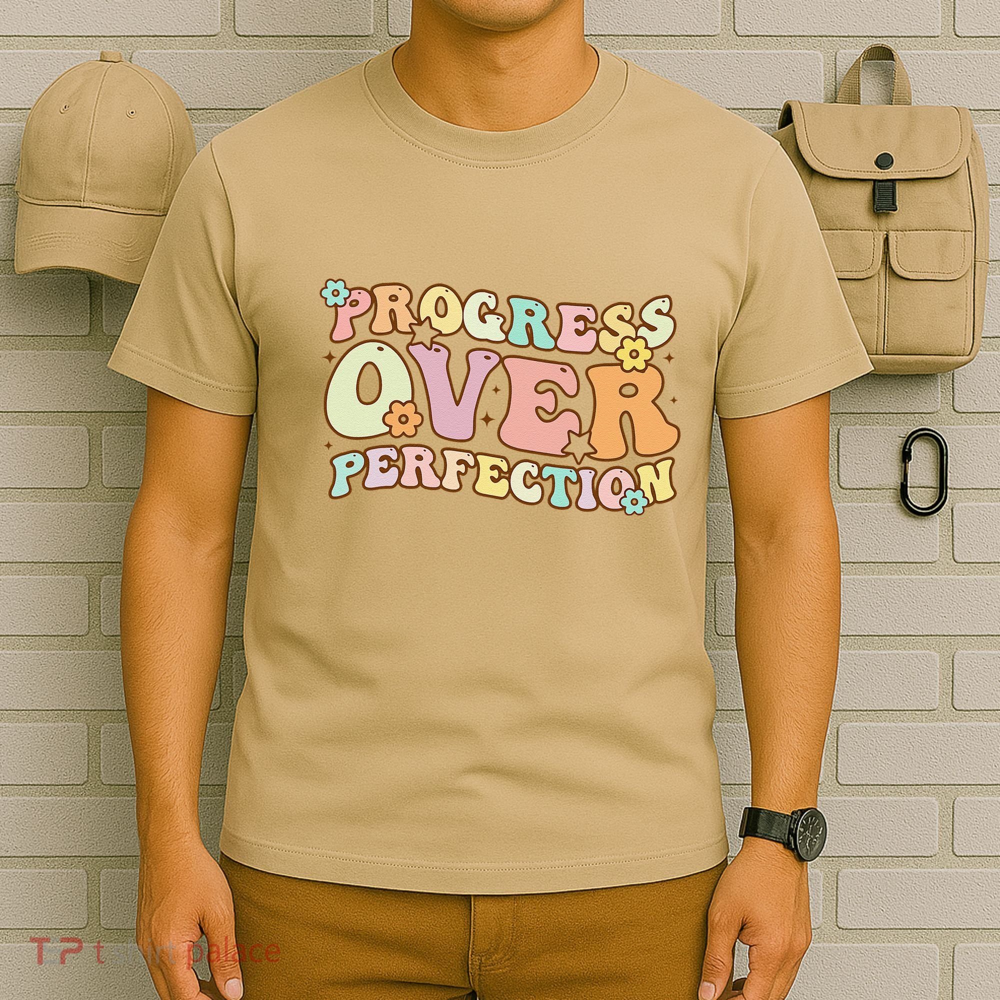 Back To School Progress Over Perfection Motivational Gifts T-Shirt
